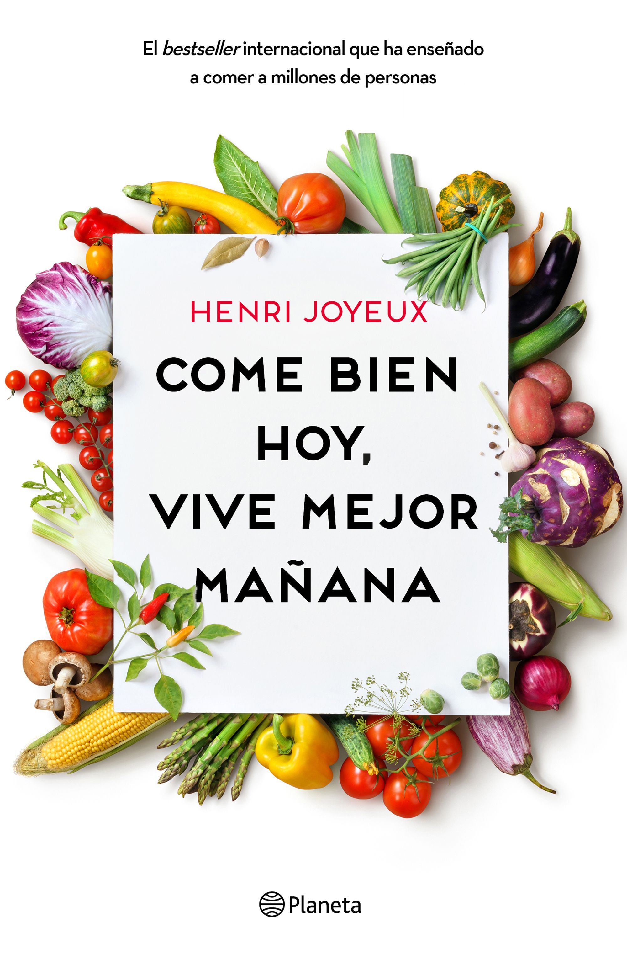 Portada Come bien hoy, vive mejor mañana