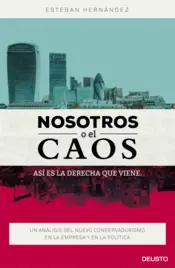 Portada Nosotros o el caos: así es la derecha que viene