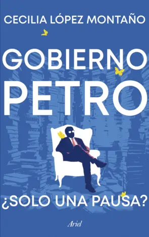Portada Gobierno Petro ¿solo una pausa?