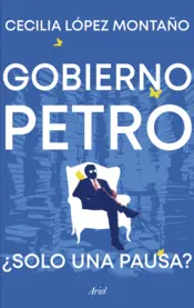 Portada Gobierno Petro ¿solo una pausa?