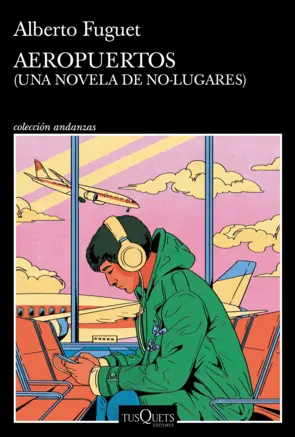 Portada Aeropuertos (una novela de no lugares)