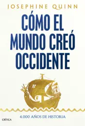Portada Cómo el mundo creó Occidente