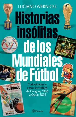 Portada Historias insólitas de los mundiales de fútbol (NE)