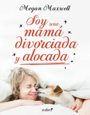 Portada Soy una mamá divorciada y alocada