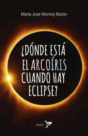 Portada ¿Dónde está el arcoíris cuando hay eclipse?