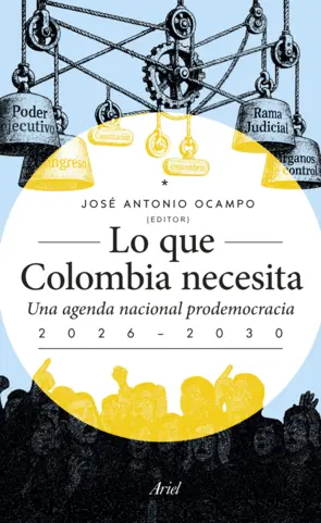Portada Lo que Colombia necesita: Una agenda nacional Prodemocracia 2026-2030