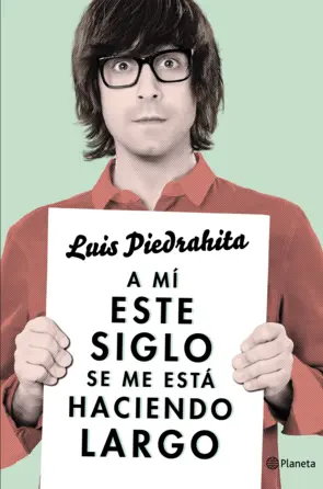 Portada A mí este siglo se me está haciendo largo