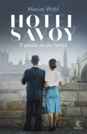 Portada Hotel Savoy. El periplo de una familia