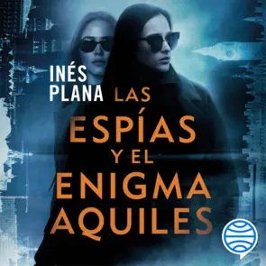 Portada Las espías y el enigma Aquiles