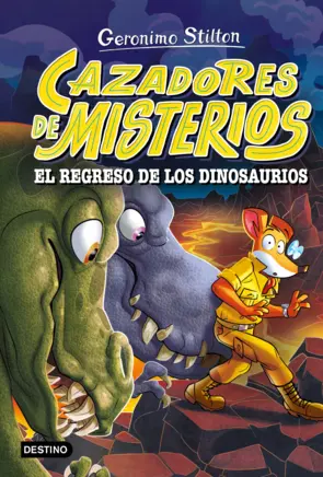 Portada Cazadores de misterios 3. El regreso de los dinosaurios
