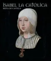Portada Isabel la catolica - Reina de Castilla