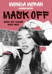 Portada Mask off. Quién soy cuando nadie mira