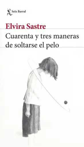 Portada Cuarenta y tres maneras de soltarse el pelo