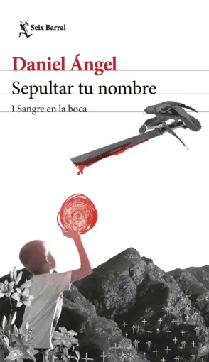 Portada Sepultar tu nombre I (Sangre en la boca)