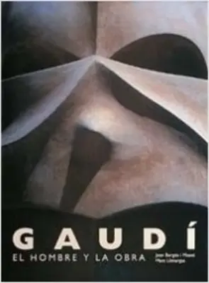 Portada GAUDI. EL HOMBRE Y LA OBRA