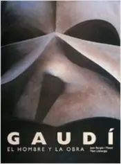 Portada GAUDI. EL HOMBRE Y LA OBRA