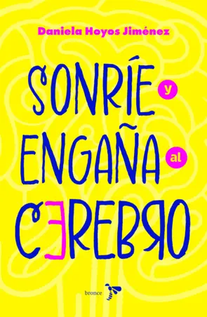 Portada Sonríe y engaña al cerebro