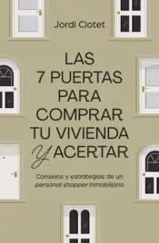 Portada Las 7 puertas para comprar tu vivienda y acertar