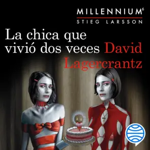 Portada La chica que vivió dos veces (Serie Millennium 6)