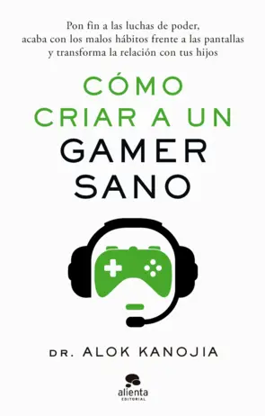 Portada Cómo criar a un gamer sano