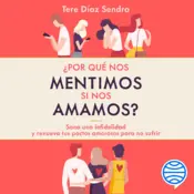 Portada ¿Por qué nos mentimos si nos amamos?