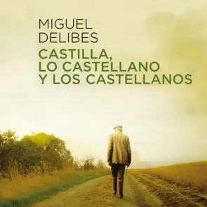 Portada Castilla, lo castellano y los castellanos
