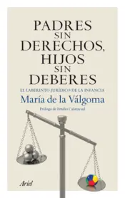 Portada Padres sin derechos, hijos sin deberes