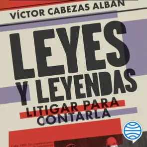 Portada Leyes y leyendas - Litigar para contarla