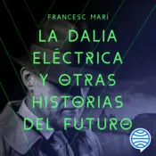 Portada La dalia eléctrica y otras historias del futuro