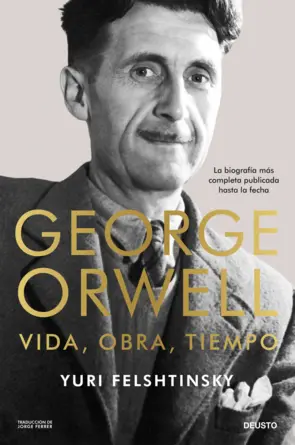 Portada George Orwell: vida, obra, tiempo