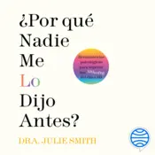 Portada ¿Por qué nadie me lo dijo antes?