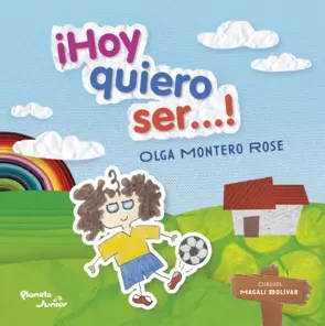 Portada ¡Hoy quiero ser...!