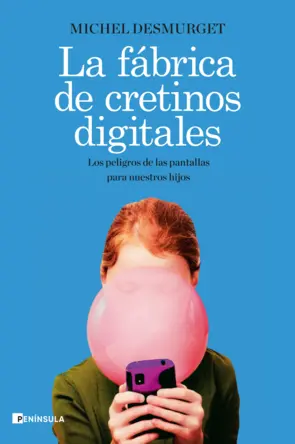 Portada La fábrica de cretinos digitales