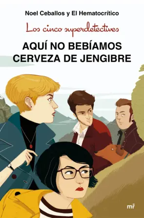 Portada Los cinco superdetectives: Aquí no bebíamos cerveza de jengibre