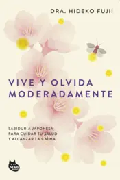Portada Vive y olvida moderadamente