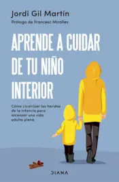 Portada Aprende a cuidar de tu niño interior