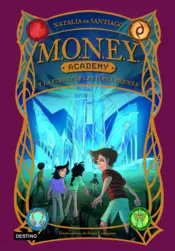 Portada MONEY Academy 1. MONEY Academy y la fuente de la eterna riqueza