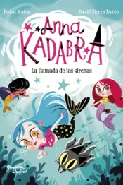 Portada Anna Kadabra 10. La llamada de las sirenas