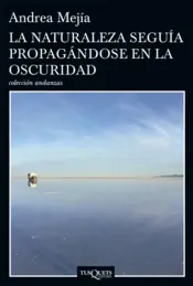 Portada La naturaleza seguía propagándose en la oscuridad