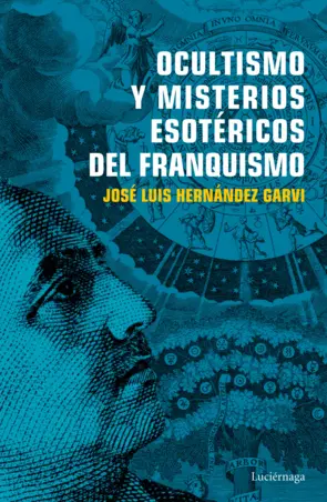 Portada Ocultismo y misterios esotéricos del franquismo