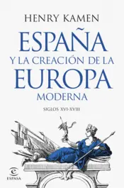 Portada España y la creación de la Europa moderna