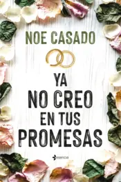Portada Ya no creo en tus promesas