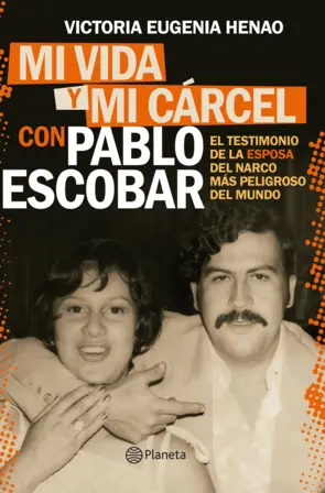 Portada Mi vida y mi carcel con Pablo Escobar
