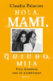 Portada Hola, mami, quiubo, mija