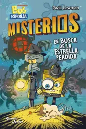Portada Bob Esponja. Misterios 1. En busca de la estrella perdida