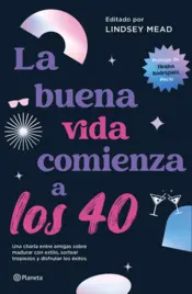 Portada La buena vida comienza a los 40