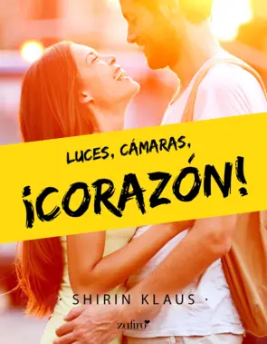 Portada Luces, cámaras, ¡corazón!