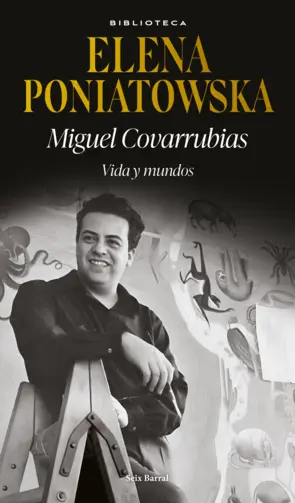 Portada Miguel Covarrubias. Vida y mundos