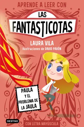 Portada Aprender a leer con Las Fantasticotas 5. Paula y el problema de la jaula