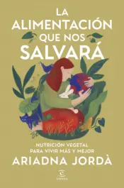 Portada La alimentación que nos salvará